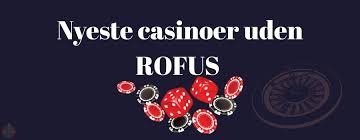 Find de Bedste Casinoer Uden ROFUS