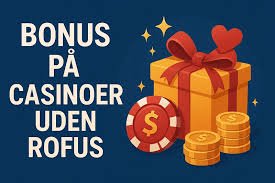 Udenlandske Casino Uden ROFUS En Guide til Spiloplevelser