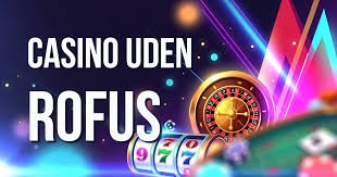 Oplev de Bedste Casinos Uden Rufus i Danmark